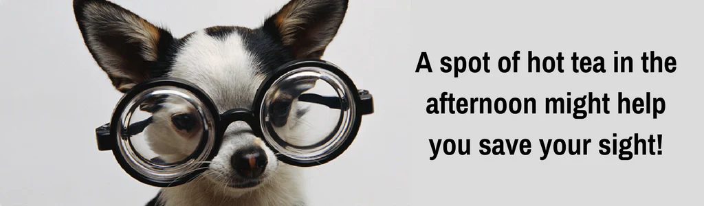 Preserving Eyesight with Hot Tea