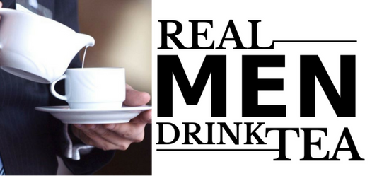 Real Men Drink Tea
